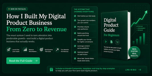 How I Built My Digital Product Business (And How You Can Do It Too)