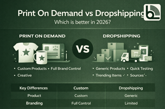  Print-On-Demand vs. Dropshipping: Which is Better?