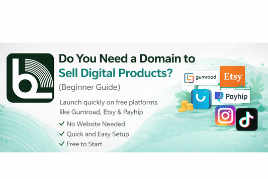 Do I Need a Domain to Sell Digital Products? (Beginner’s Guide)